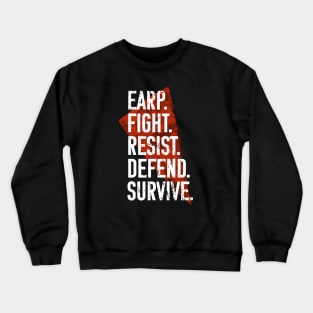 Earp Fight Resist Defend Survive - Wynonna Earp Crewneck Sweatshirt